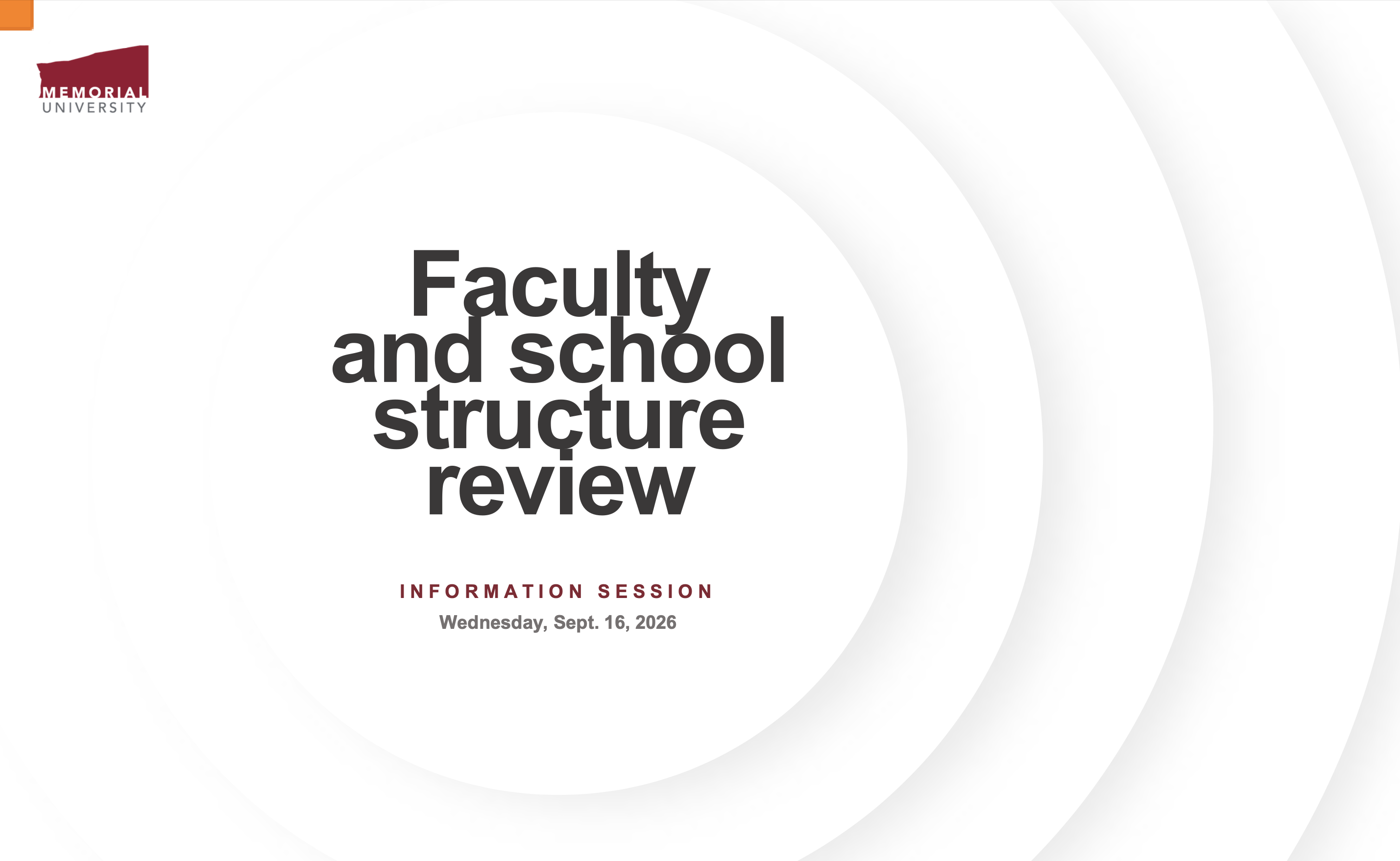 MUN Faculty and School Structure Review Town Hall Slides 